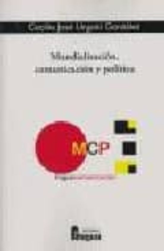 Mundializacion Comunicacion Y Politica