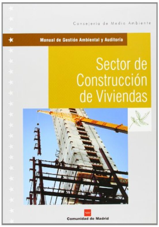 Manual De Gestion Ambiental Y Auditoria: Sector De Construccion D E Vi