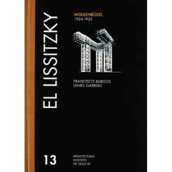 El Lissitzky: Wolkenbügel. 1924-1925