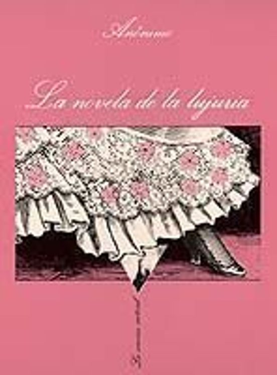 La Novela De La Lujuria
