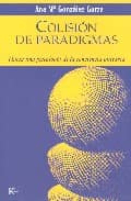 Colision de Paradigmas: Hacia una Psicologia de la Conciencia Uni Tari