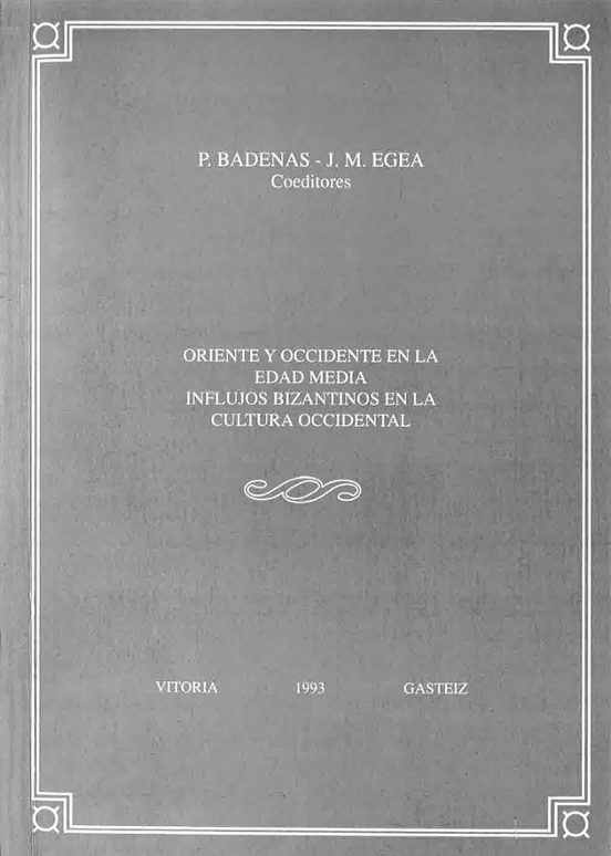 Oriente Y Occidente Edad Media: Influjos Bizantinos En La Cultura Occi
