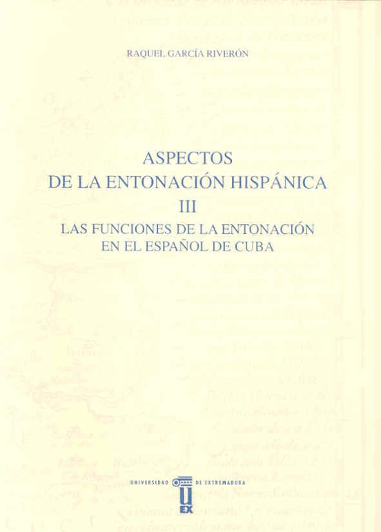 Las Funciones De La Entonacion En El Español De Cuba
