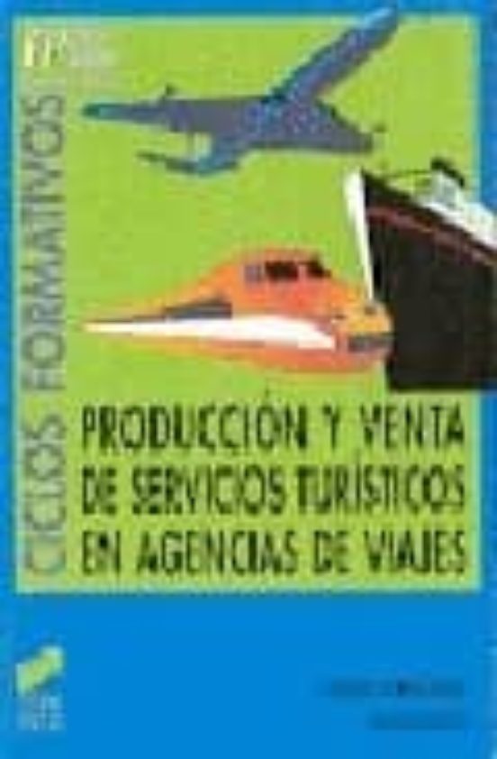 Producción Y Venta De Servicios Turísticos En Agencias De Viajes