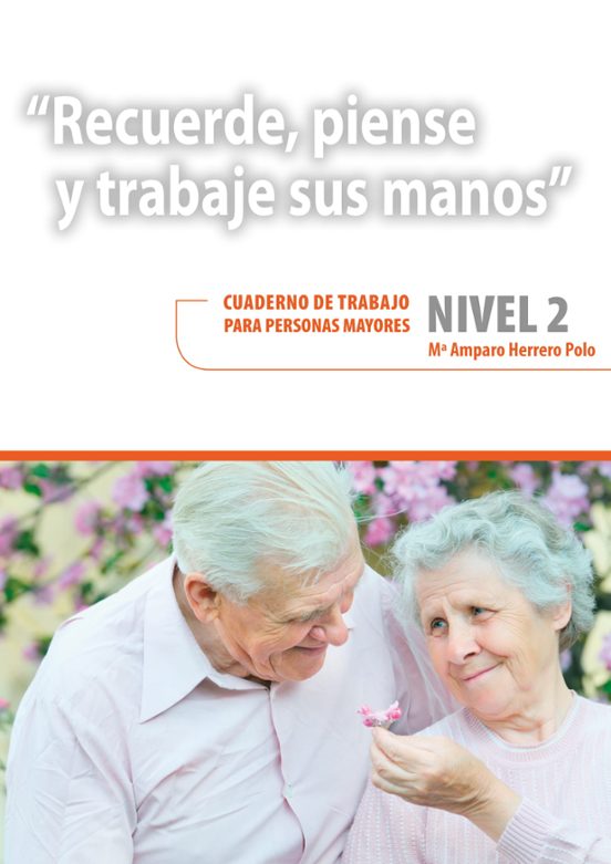 Recuerde Piense Y Trabaje Sus Manos. Nivel 2. Cuaderno De Trabaj O Par