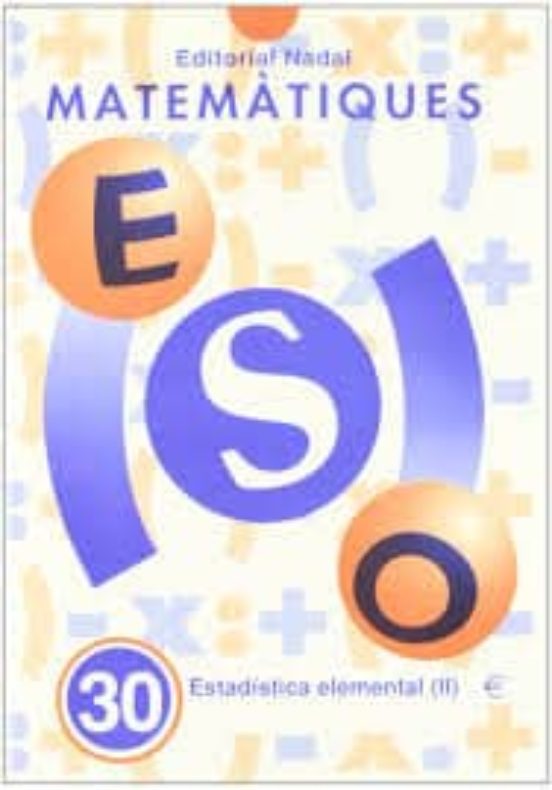 Matematiques Eso Nº 30 Estadística Elemental Ii