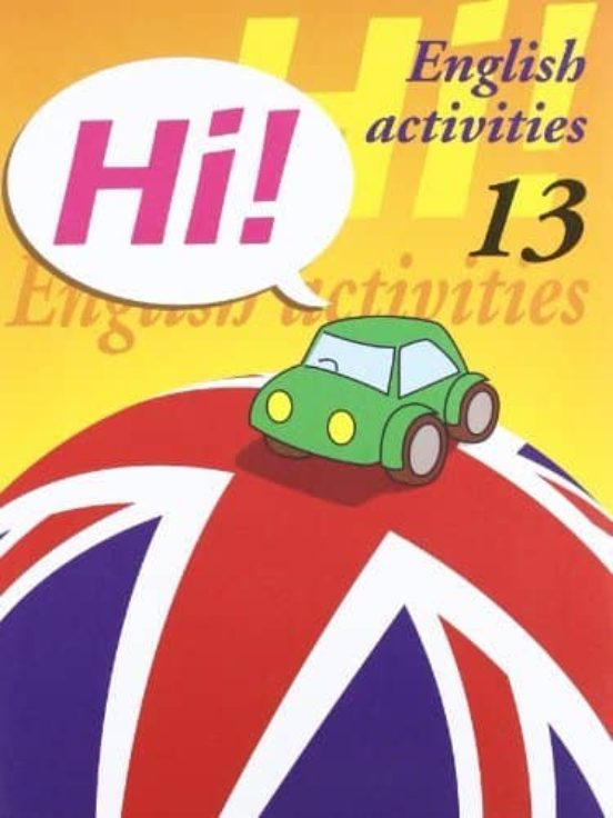 Hi! English Activities Nº 13 Educacion Primaria / Eso