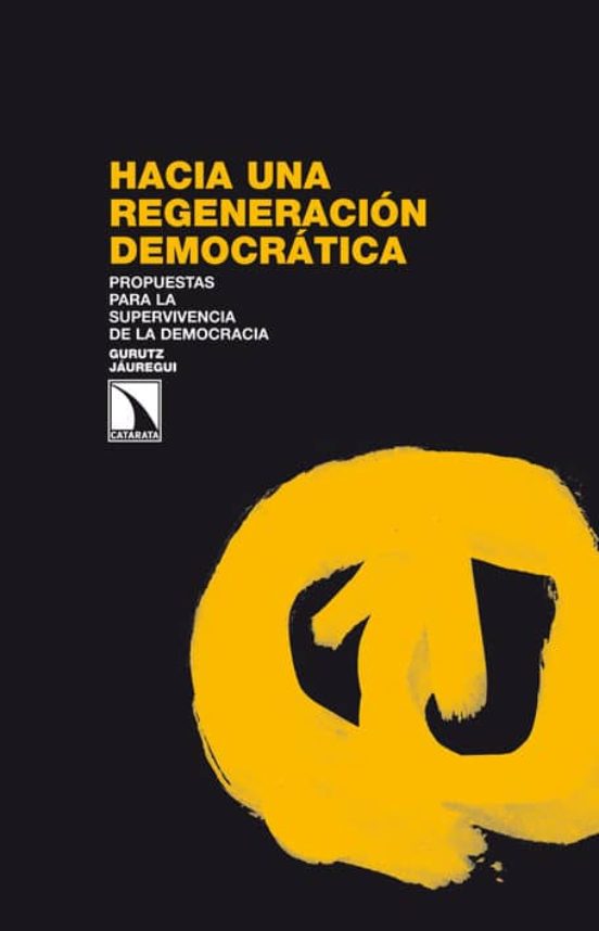 Hacia Una Regeneración Democrática