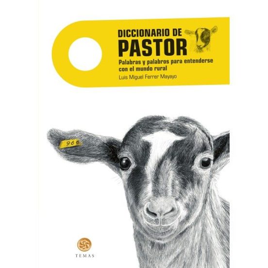 Diccionario De Pastor. Palabras Y Palabros Para Entenderse En El Mundo