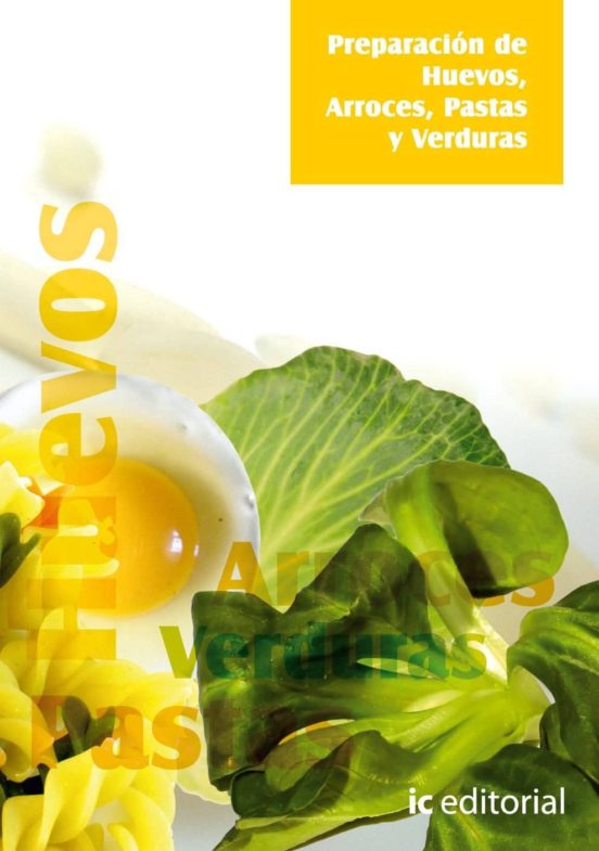 Preparacion De Huevos. Arroces. Pastas Y Verduras