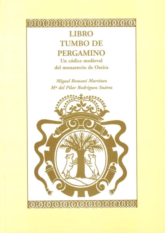 Libro Tumbo De Pergamino. Un Codice Medieval Del Monasterio De Os Eira