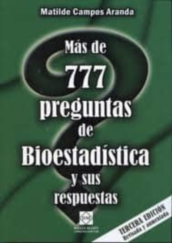 Mas De 777 Preguntas De Bioestadistica Y Sus Respuestas