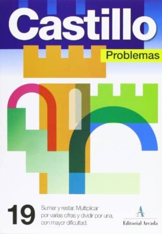 Problemas Nº 19: Sumar Y Restar. Multiplicar Varias Cifras Y Divi Dir