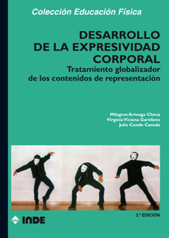 Desarrollo De La Expresividad Corporal: Tratamiento Globalizador De Lo