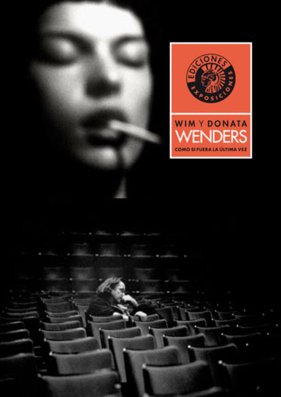 Win Y Donata Wenders: Como Si Fuera La Ultima Vez