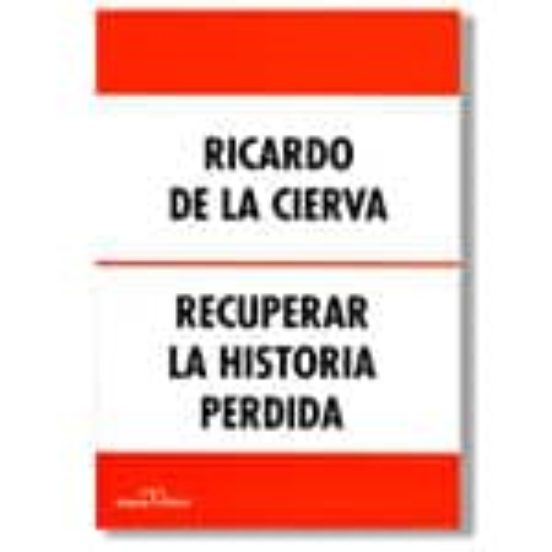 Recuperar La Historia Perdida