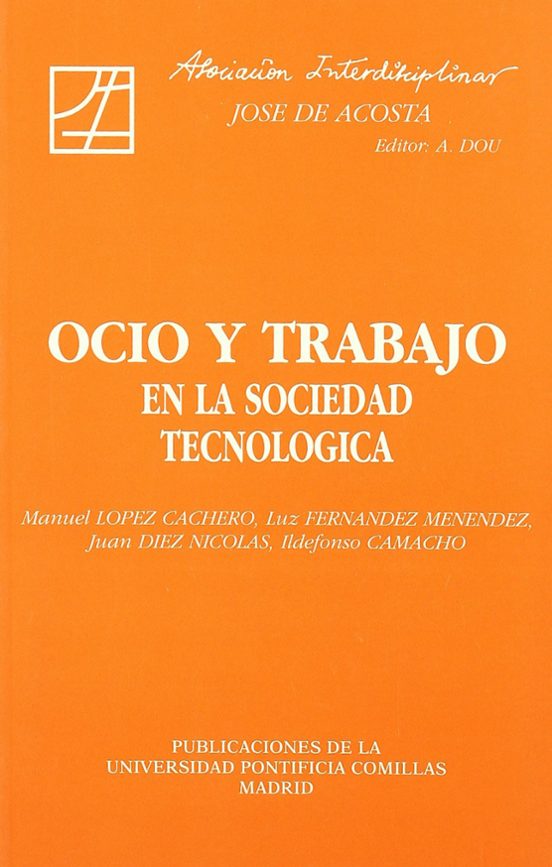 Ocio Y Trabajo En La Sociedad Tecnológica