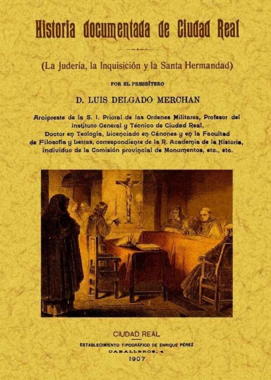 Historia Documentada De Ciudad Real