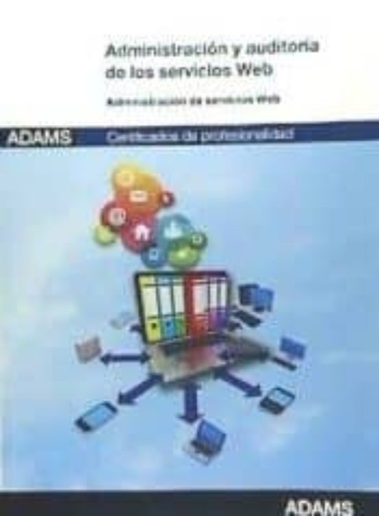 Administración Y Auditoría De Los Servicios Web. Certificados De Profe