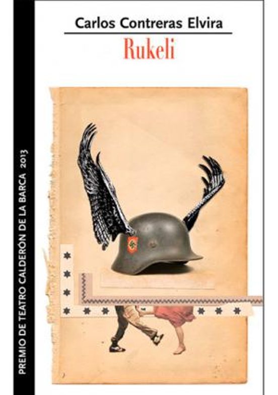 Rukeli. Premio De Teatro Calderón De La Barca 2013