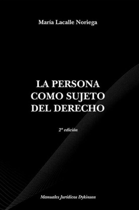 La Persona Como Sujeto Del Derecho 2ª Edicion