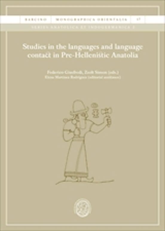 Studies In The Languages And Language Contact In Pre-Hellenistic Anatolia