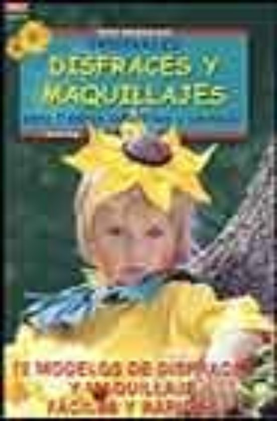 Originales Disfraces Y Maquillajes Para Fiestas Infantiles Y Carn Aval