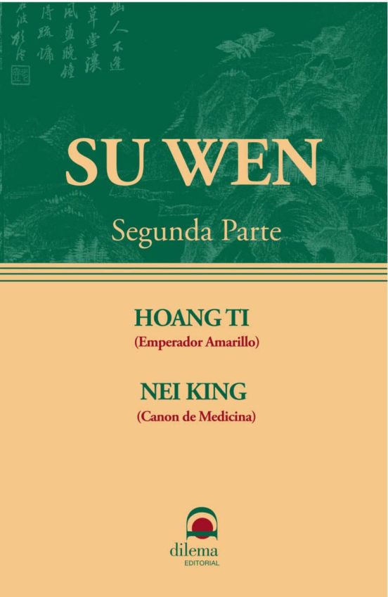 Su Wen : Huang Di Nei Jing So Ouenn
