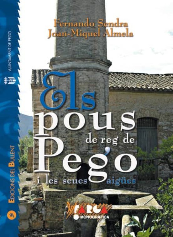 Els Pous De Reg De Pego I Les Seues Aigües