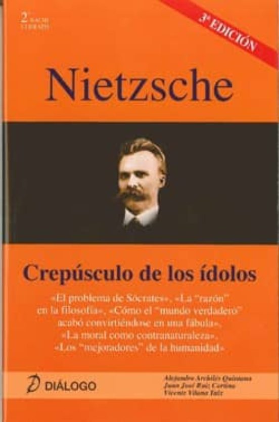 Nietzsche. Crepúsculo De Los Ídolos