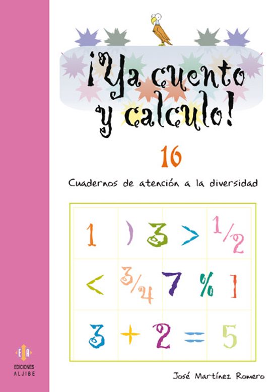 Ya Cuento Y Calculo Nº 16: Cuadernos De Atencion A La Diversidad