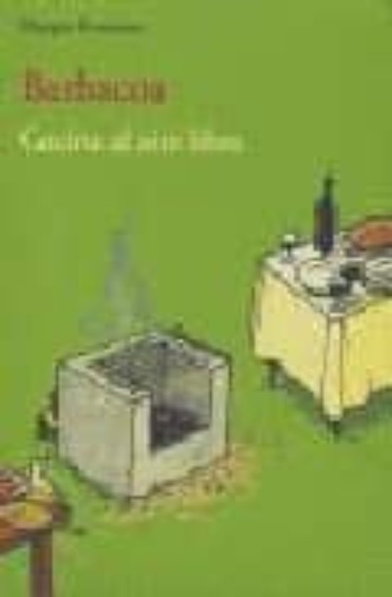 Barbacoa: Cocina Al Aire Libre