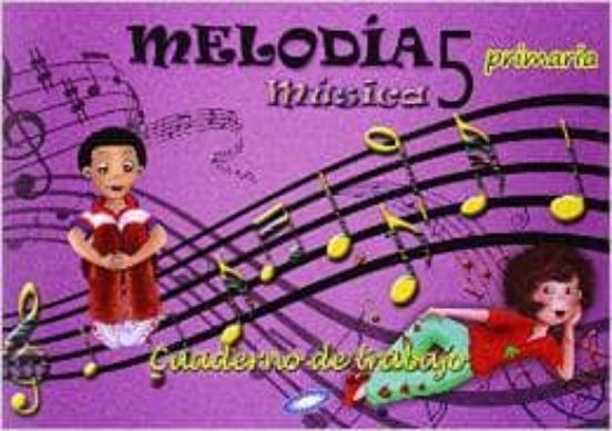 Musica 5 Melodia Cuaderno Ep5 2014