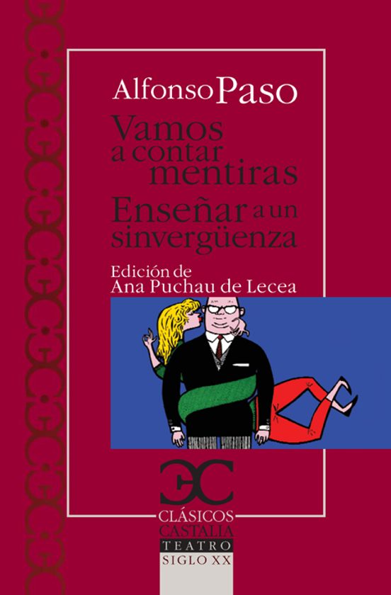 Vamos A Contar Mentiras. Enseñar A Un Sinvergüenza