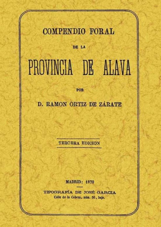 Compendio Foral De La Provincia De Alava