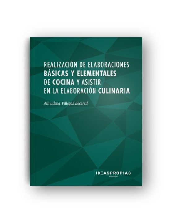 Realizacion De Elaboraciones Basicas Y Elementales De Cocina Y Asistir