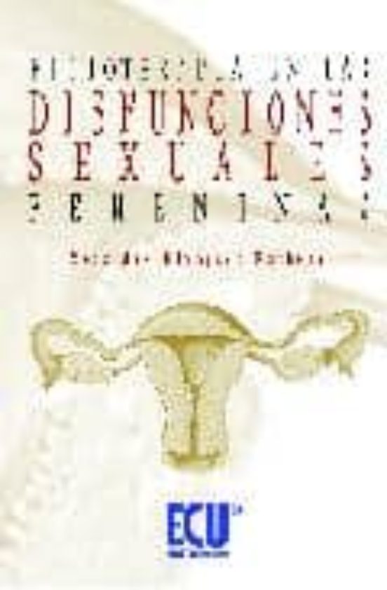 Fisioterapia En Las Disfunciones Sexuales Femeninas
