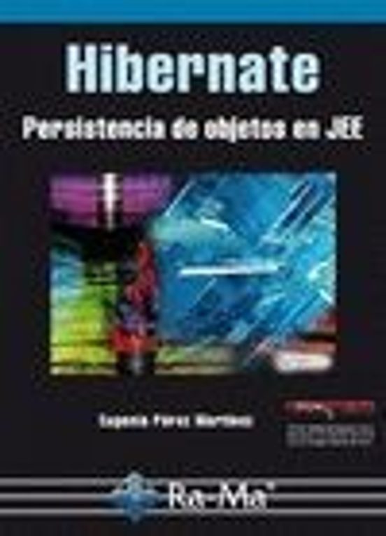 Hibernate. Persistencia De Objetos En Jee
