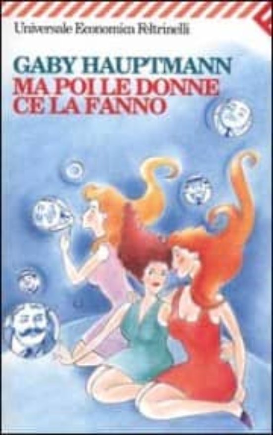 Ma Poi Le Donne Ce La Fanno