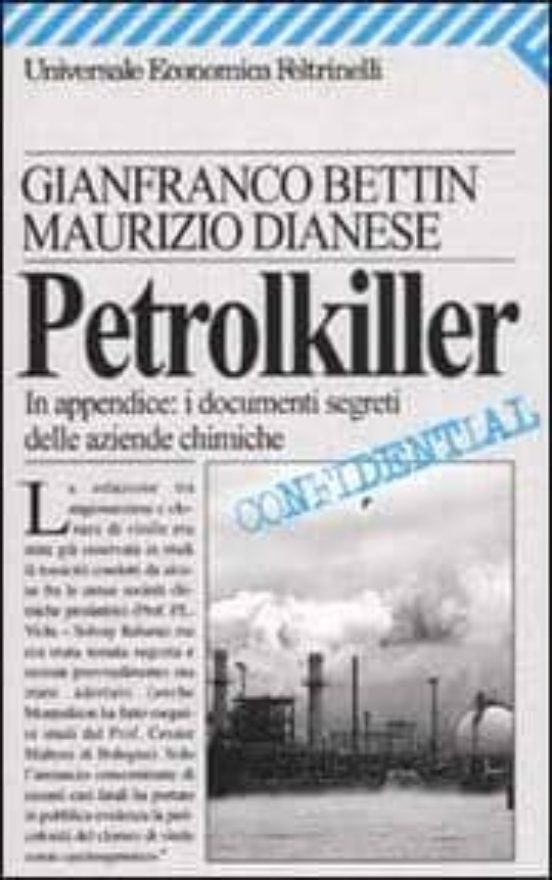 Petrolkiller. In Appendice: I Documenti Segreti Delle Aziende Chi Mich