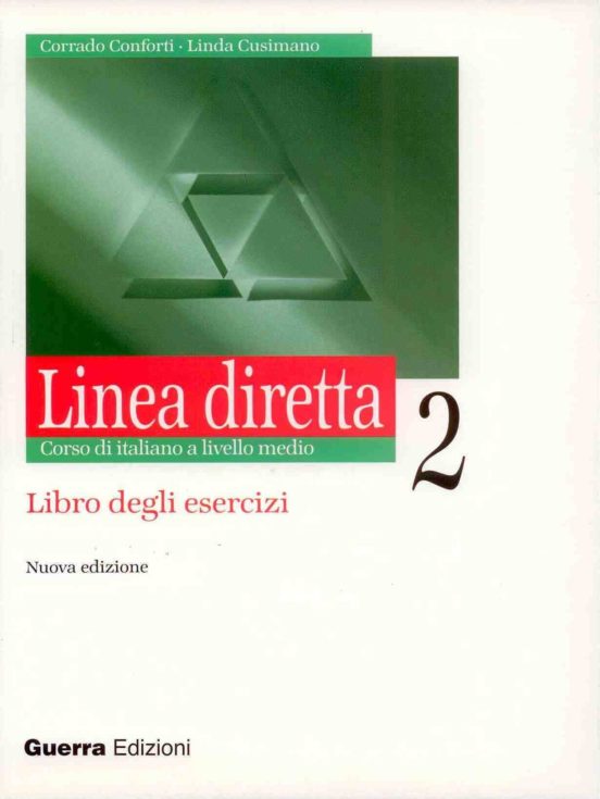 Linea Diretta 2. Corso Di Italiano A Livello Medio. Libro Degli E Serc