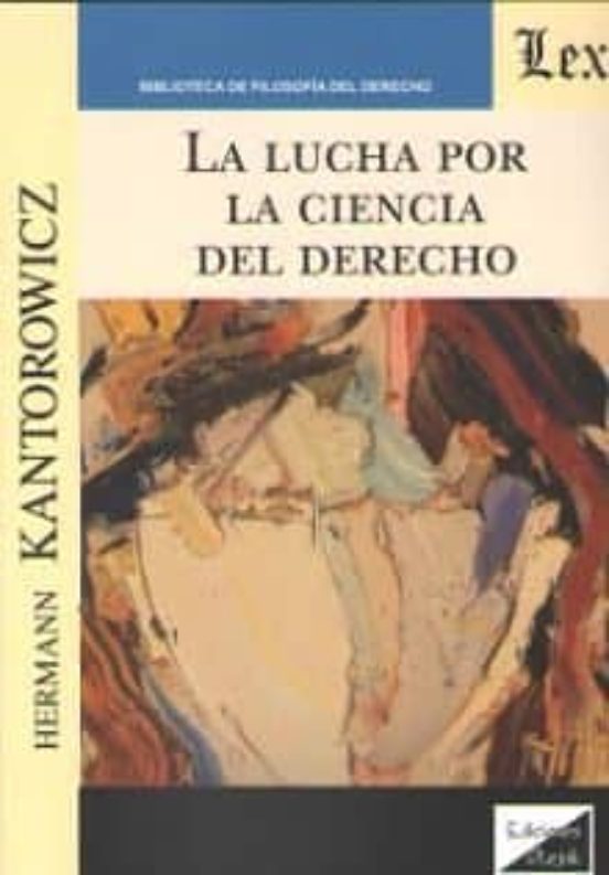 La Lucha Por La Ciencia Del Derecho