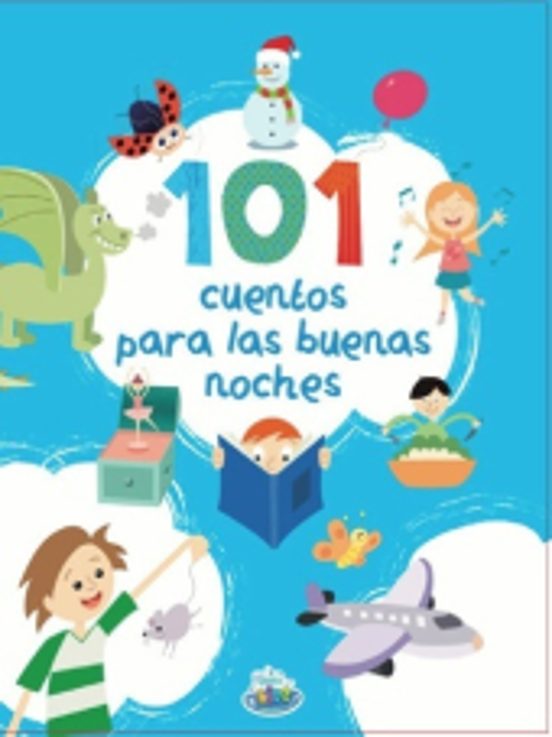 101 Cuentos Para Las Buenas Noches