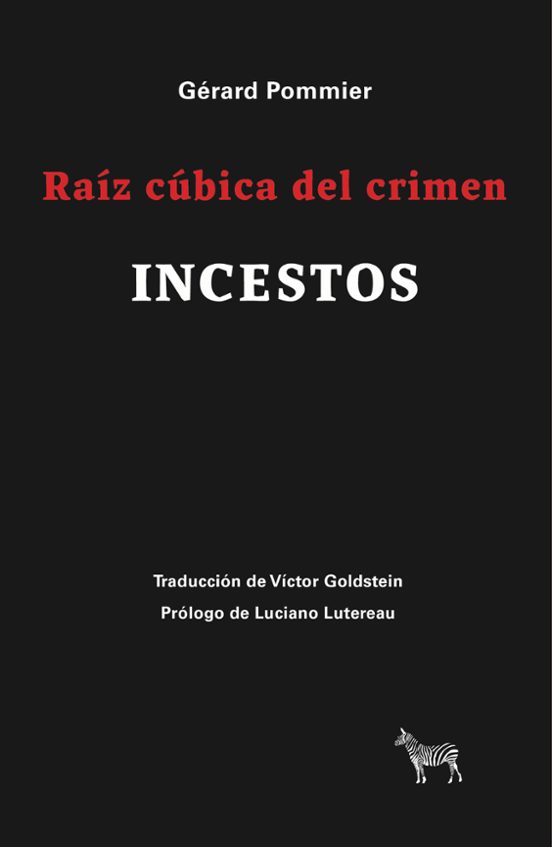 Raíz Cúbica Del Crimen. Incestos