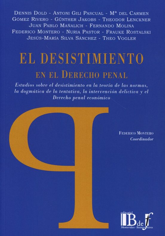 Desistimiento En El Derecho Penal.estudios Sobre El Desistimiento En L