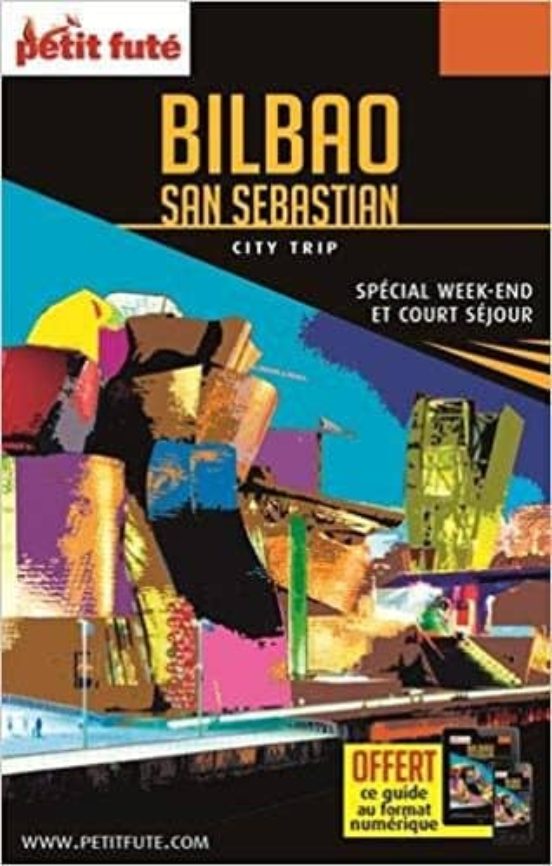 Bilbao San Sebastian: Special Week-end Et Court Sejour: 2017 - 2018