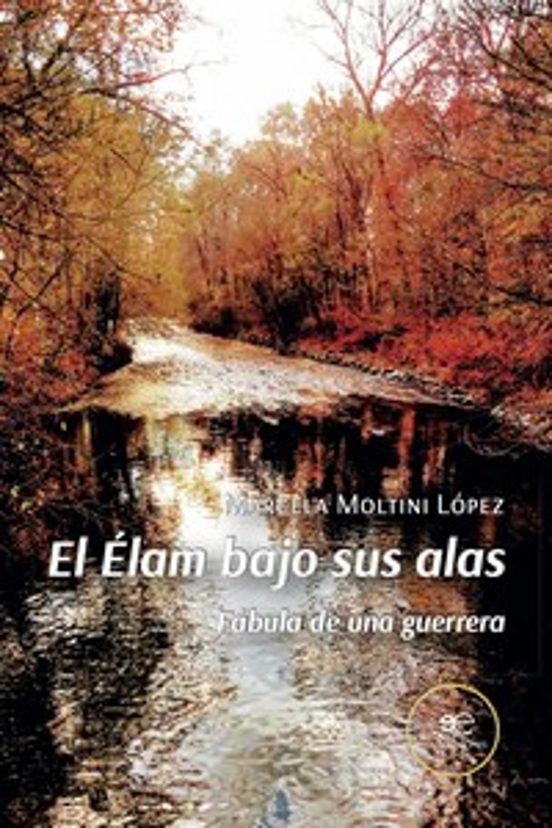 El Elam Bajo Sus Alas Fabula de una Guerra