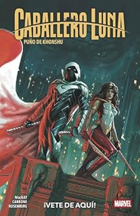 Caballero Luna: Puño de Khonshu 3. ¡Vete de Aquí!