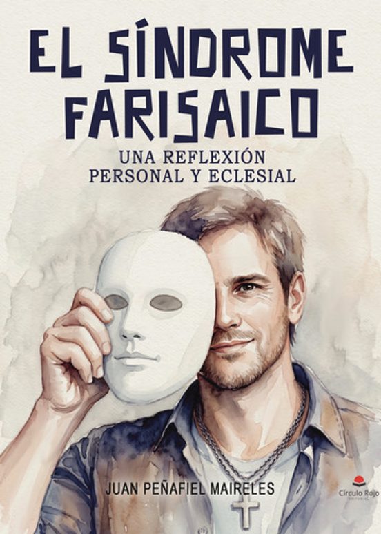 El Síndrome Farisaico