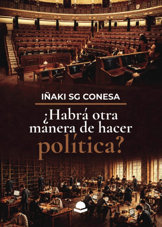¿Habrá Otra Manera de Hacer Política?